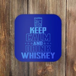 Funny Keep Calm And Whiskey Quote Whiskey Lover Adults Gift Coaster