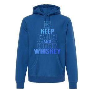 Funny Keep Calm And Whiskey Quote Whiskey Lover Adults Gift Premium Hoodie