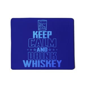 Funny Keep Calm And Whiskey Quote Whiskey Lover Adults Gift Mousepad