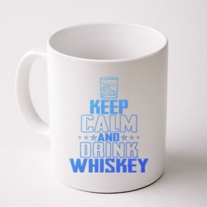 Funny Keep Calm And Whiskey Quote Whiskey Lover Adults Gift Coffee Mug