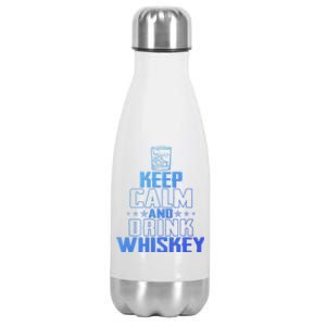 Funny Keep Calm And Whiskey Quote Whiskey Lover Adults Gift Stainless Steel Insulated Water Bottle