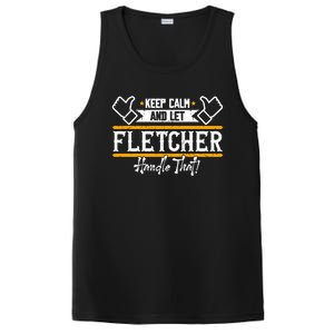 Fletcher Keep Calm And Let Fletcher Handle That Funny Gift PosiCharge Competitor Tank