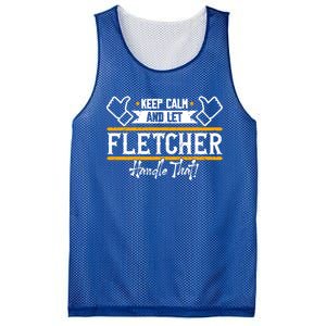 Fletcher Keep Calm And Let Fletcher Handle That Funny Gift Mesh Reversible Basketball Jersey Tank