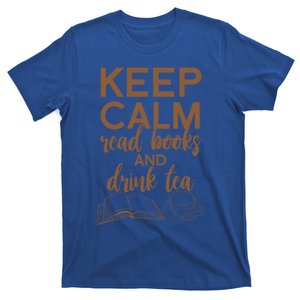 Funny Keep Calm Read Books And Tea Gift Gift T-Shirt