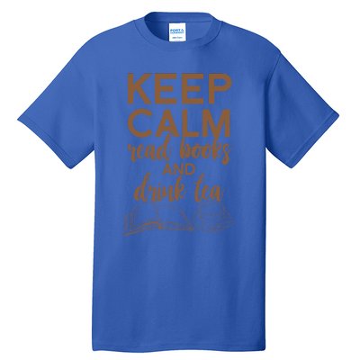 Funny Keep Calm Read Books And Tea Gift Gift Tall T-Shirt