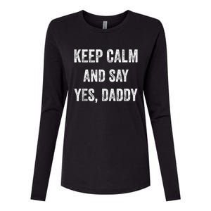 Funny Keep Calm Yes Daddy BDSM Kink Sex Lover Xmas Womens Cotton Relaxed Long Sleeve T-Shirt