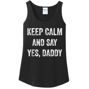 Funny Keep Calm Yes Daddy BDSM Kink Sex Lover Xmas Ladies Essential Tank