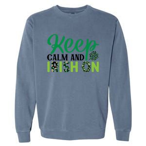 Funny Keep Calm And Irish On St Patricks Day Garment-Dyed Sweatshirt