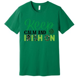 Funny Keep Calm And Irish On St Patricks Day Premium T-Shirt