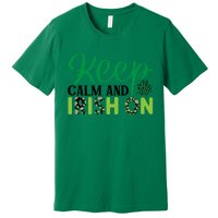 Funny Keep Calm And Irish On St Patricks Day Premium T-Shirt