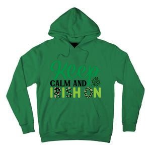 Funny Keep Calm And Irish On St Patricks Day Tall Hoodie