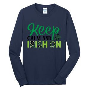 Funny Keep Calm And Irish On St Patricks Day Tall Long Sleeve T-Shirt