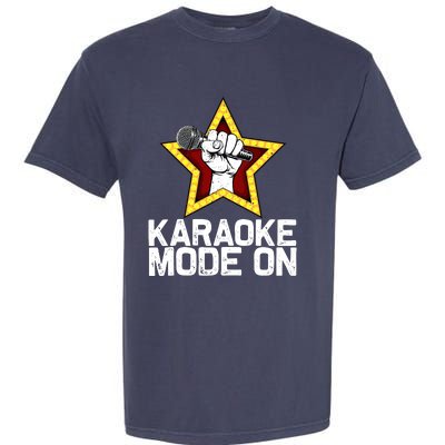 Funny Karaoke Design For Singer Sing Karaoke Lover Garment-Dyed Heavyweight T-Shirt