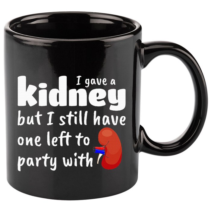 Funny Kidney Donor Kidney Transplant 11oz C Handle Ceramic Mug