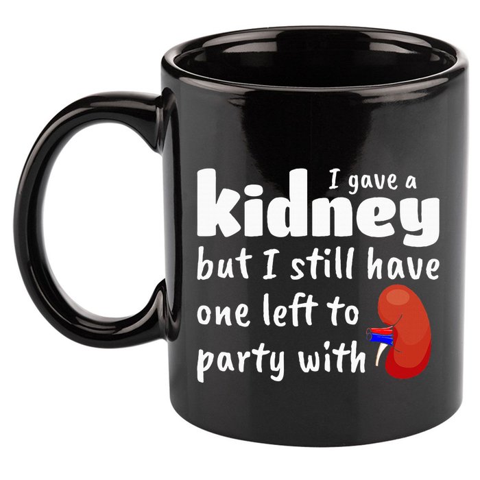 Funny Kidney Donor Kidney Transplant 11oz C Handle Ceramic Mug