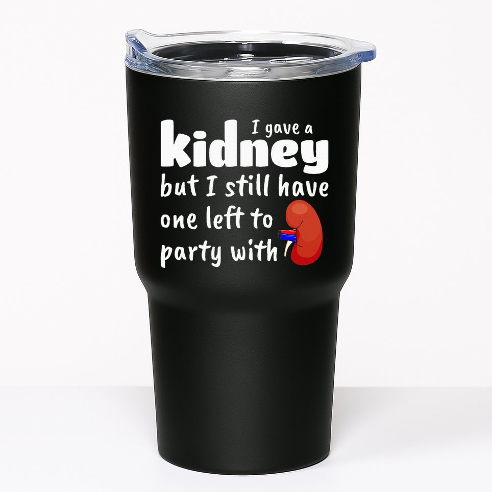 Funny Kidney Donor Kidney Transplant Tumbler