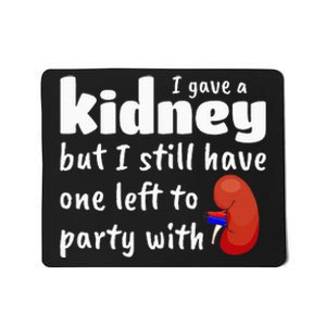 Funny Kidney Donor Kidney Transplant Mousepad