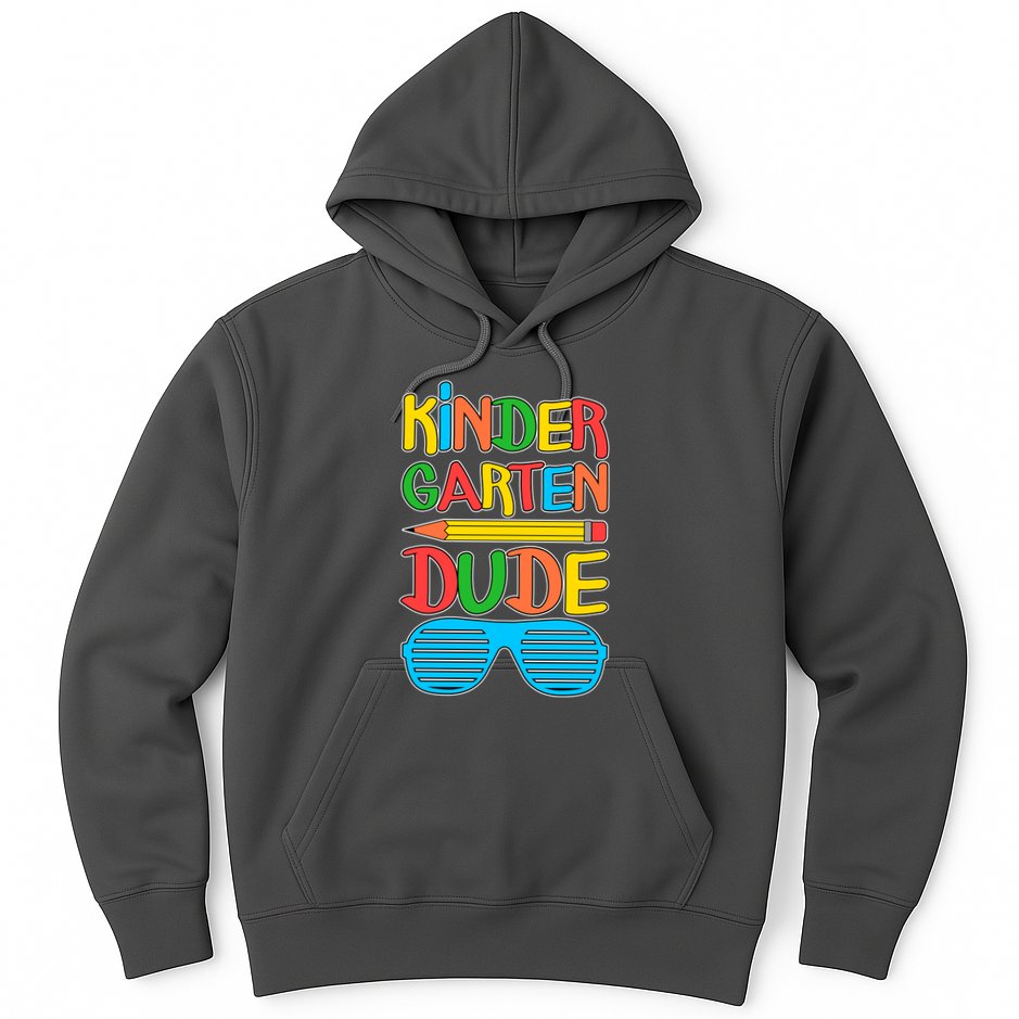 Funny Kindergarten Dude Hoodie