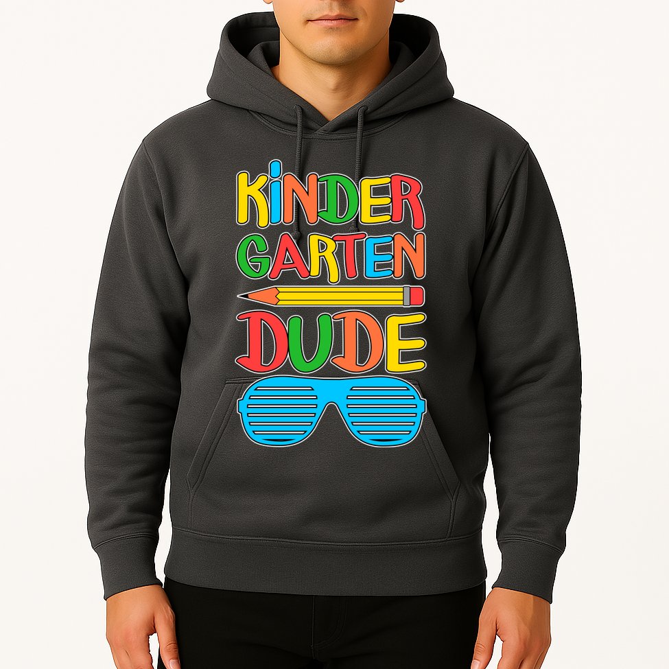 Funny Kindergarten Dude Hoodie
