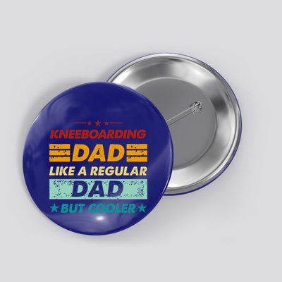 Funny Kneeboarding Dad Like A Regular Dad But Cooler Gift Button
