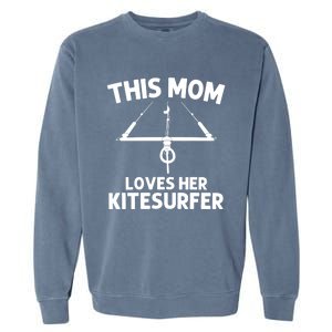 Funny Kitesurfing For Mom Mother Kiteboarding Kite Surfing Gift Garment-Dyed Sweatshirt