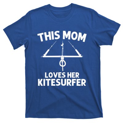 Funny Kitesurfing For Mom Mother Kiteboarding Kite Surfing Gift T-Shirt