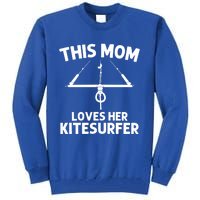 Funny Kitesurfing For Mom Mother Kiteboarding Kite Surfing Gift Tall Sweatshirt