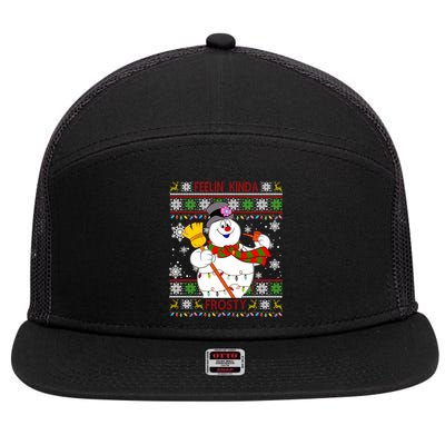 Feelin Kinda Frosty Ugly Christmas Frosty Snowman Christmas 7 Panel Mesh Trucker Snapback Hat