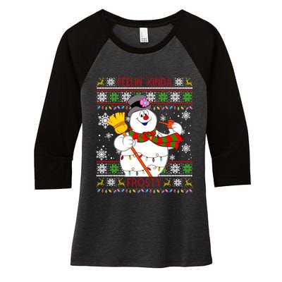 Feelin Kinda Frosty Ugly Christmas Frosty Snowman Christmas Women's Tri-Blend 3/4-Sleeve Raglan Shirt