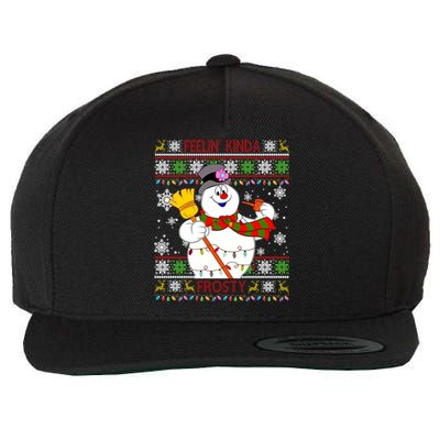 Feelin Kinda Frosty Ugly Christmas Frosty Snowman Christmas Wool Snapback Cap