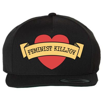 Feminist Killjoy Feminism Strong Empowert Heart Gift Wool Snapback Cap