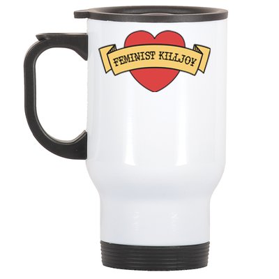 Feminist Killjoy Feminism Strong Empowert Heart Gift Stainless Steel Travel Mug