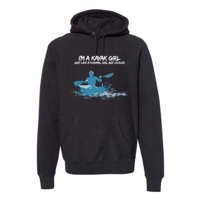 Funny Kayak Gift IM A Cool Kayak Premium Hoodie