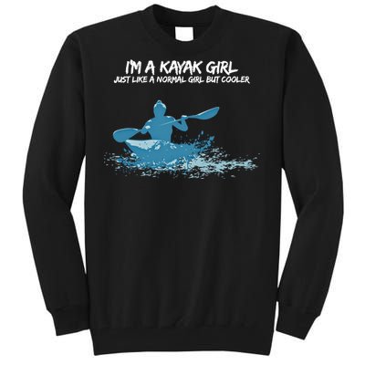 Funny Kayak Gift IM A Cool Kayak Tall Sweatshirt