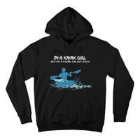 Funny Kayak Gift IM A Cool Kayak Tall Hoodie