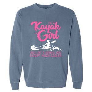 Funny Kayaking Gift For Cool Kayak Paddling Lover Garment-Dyed Sweatshirt