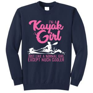 Funny Kayaking Gift For Cool Kayak Paddling Lover Tall Sweatshirt