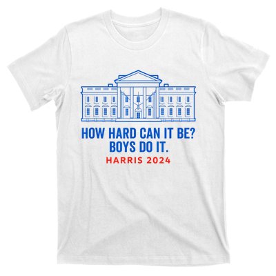 Funny Kamala Harris President How Hard Can It Be Do It T-Shirt