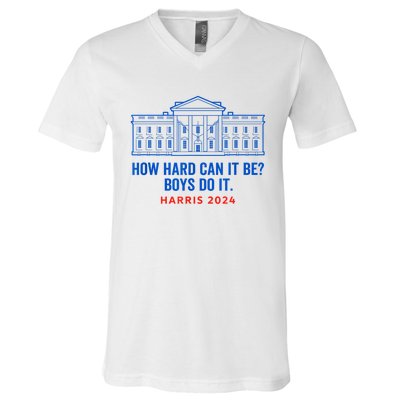 Funny Kamala Harris President How Hard Can It Be Do It V-Neck T-Shirt