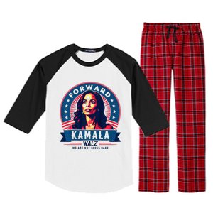 Forward Kamala Harris Walz WeRe Not Going Back 2024 Raglan Sleeve Pajama Set