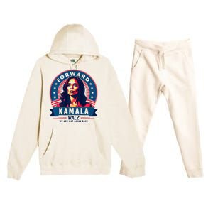 Forward Kamala Harris Walz WeRe Not Going Back 2024 Premium Hooded Sweatsuit Set