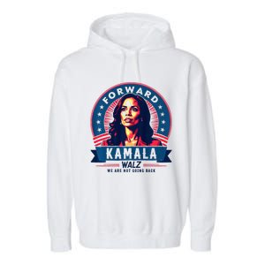 Forward Kamala Harris Walz WeRe Not Going Back 2024 Garment-Dyed Fleece Hoodie