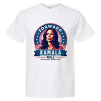 Forward Kamala Harris Walz WeRe Not Going Back 2024 Garment-Dyed Heavyweight T-Shirt