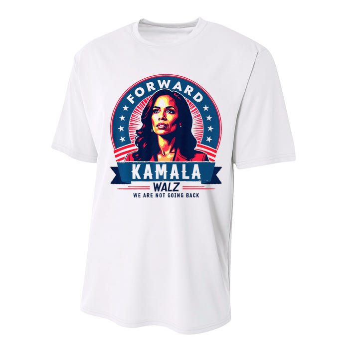 Forward Kamala Harris Walz WeRe Not Going Back 2024 Performance Sprint T-Shirt