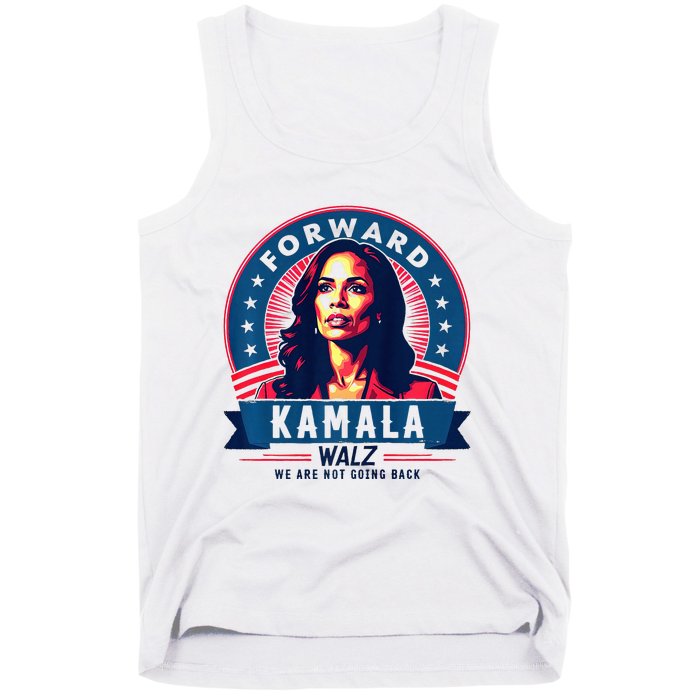 Forward Kamala Harris Walz WeRe Not Going Back 2024 Tank Top