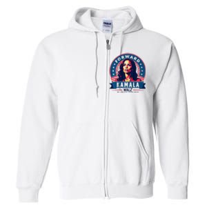 Forward Kamala Harris Walz WeRe Not Going Back 2024 Full Zip Hoodie