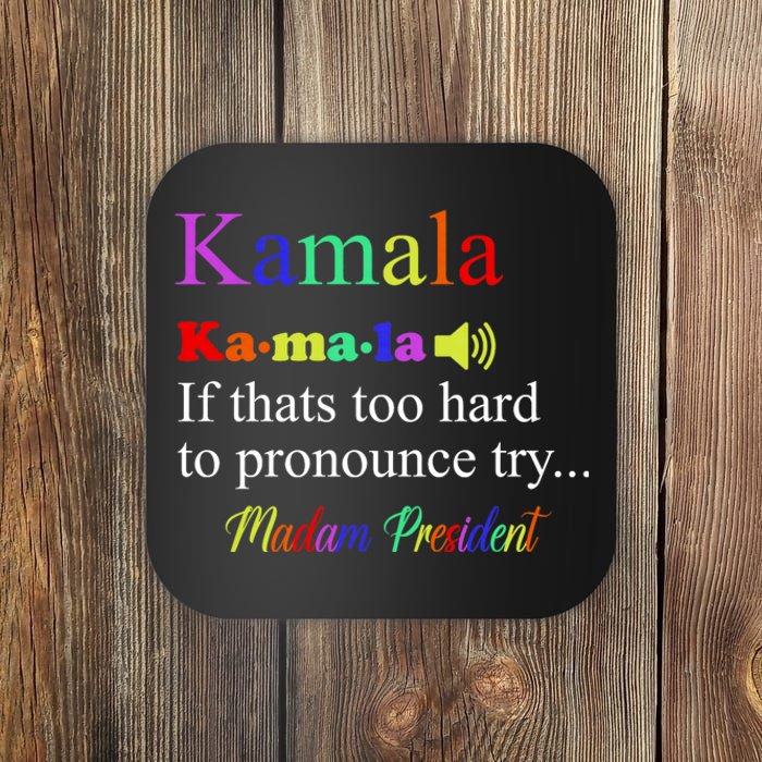 Funny Kamala Harris 2024 Madam President Harris Coaster