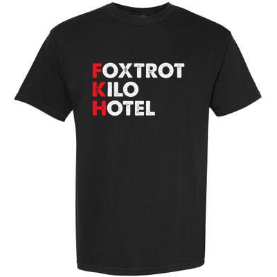 Foxtrot Kilo Hotel Fkh Funny Kamala Garment-Dyed Heavyweight T-Shirt