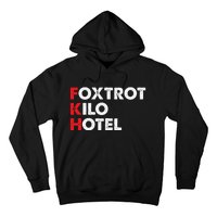 Foxtrot Kilo Hotel Fkh Funny Kamala Hoodie