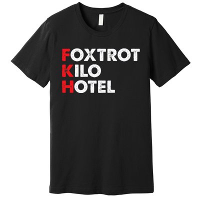 Foxtrot Kilo Hotel Fkh Funny Kamala Premium T-Shirt